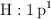 \ce{H}: \ce{1p^1}