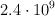 2.4\cdot 10^9