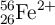 \ce{^{56}_{26}Fe^{2+}}