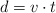 d  = v\cdot t