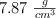 7.87\ \textstyle{g\over cm^3}