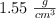 1.55 \ \textstyle{g\over cm^3