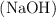 (\ce{NaOH})