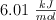 6.01 \ \textstyle{kJ\over mol}