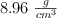 8.96\ \textstyle{g\over cm^3}