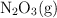 \ce{N2O3(g)}