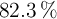82.3\ \%