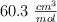 60.3\ \textstyle{cm^3\over mol}