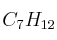 C_7H_{12}