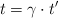 t = \gamma\cdot t^{\prime}