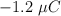 - 1.2\ \mu C