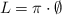 L = \pi\cdot \emptyset