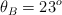 \theta_B = 23^o