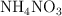 \ce{NH4NO3}