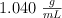 1.040\ \textstyle{g\over mL}