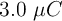 3.0\ \mu C