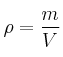 \rho = \frac{m}{V}