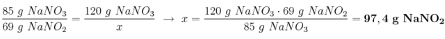 \frac{85\ g\ NaNO_3}{69\ g\ NaNO_2} = \frac{120\ g\ NaNO_3}{x}\ \to\ x = \frac{120\ g\ NaNO_3\cdot 69\ g\ NaNO_2}{85\ g\ NaNO_3} = \bf 97,4\ g\ NaNO_2