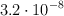 3.2\cdot 10^{-8}
