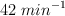 42\  min^{-1}