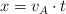 x  = v_A\cdot t