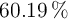 60.19\ \%
