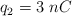 q_2 = 3\ nC