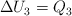 \Delta U_3 = Q_3 \Delta U_3 = Q_3