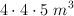 4\cdot  4\cdot 5\  m^3