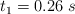 t_1 = 0.26\ s