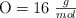 \ce{O} = 16\ \textstyle{g\over mol}