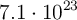 7.1\cdot 10^{23}