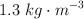 1.3\ kg\cdot m^{-3}
