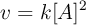 v =k[A]^2
