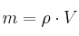 m = \rho \cdot V