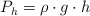 P_h = \rho\cdot g\cdot h