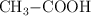 \ce{CH3-COOH}