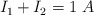 I_1 + I_2 = 1\ A