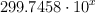 299.7458\cdot 10 ^x