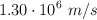1.30\cdot 10^6\ m/s
