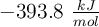 -393.8 \ \textstyle{kJ\over mol}